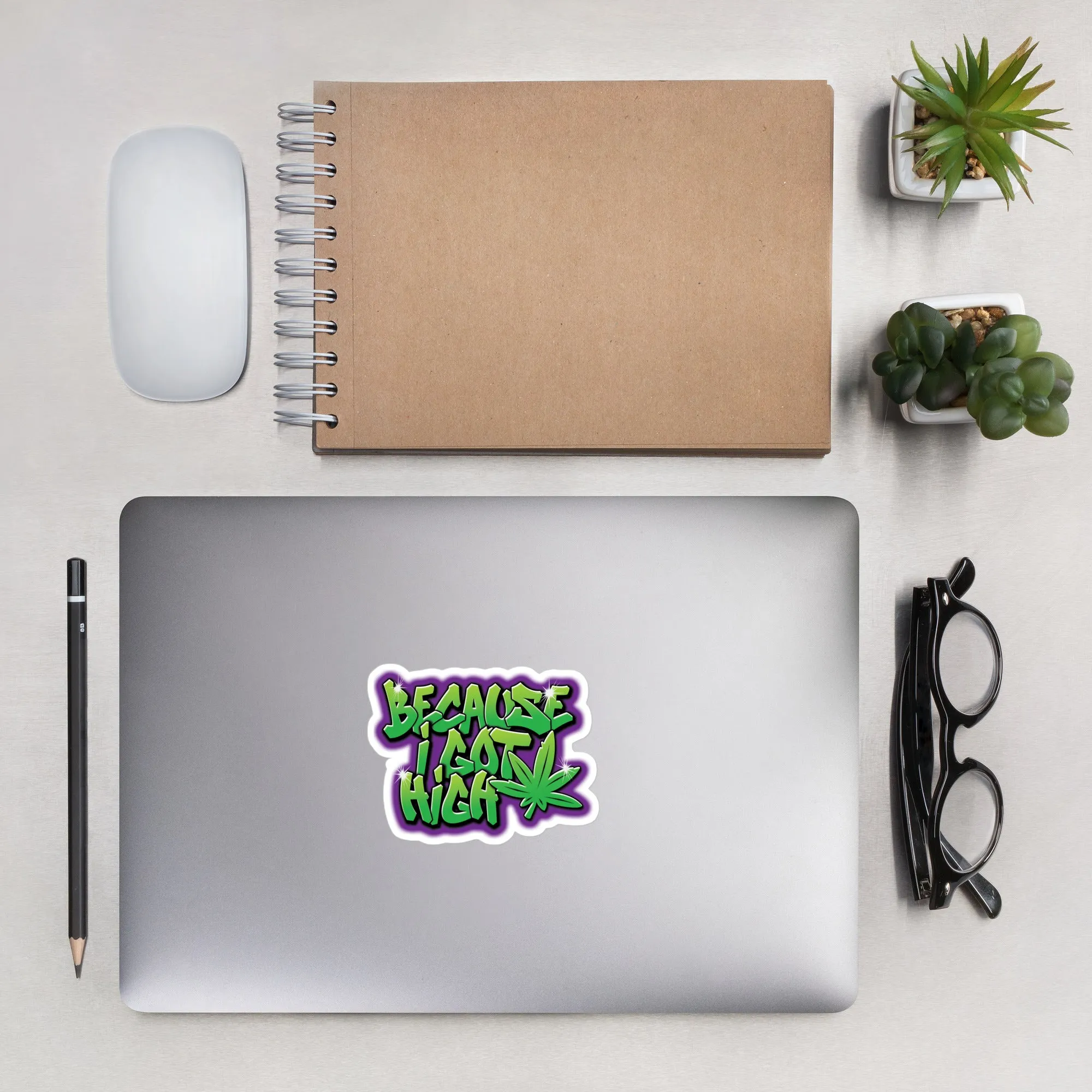 Urban Graffiti Style "Because I Got High" Sticker - Perfect Gift for Stoners